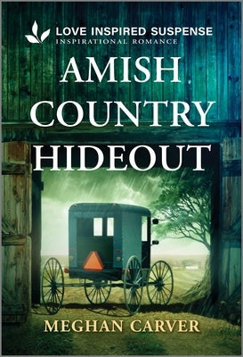 Cover of Amish Country Hideout by Love Inspired Suspense, mass market paperback book featuring a rural scene and tranquil countryside.
