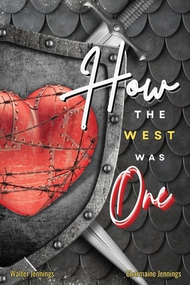 How the West Was One Paperback Rain Publishing, LLC
