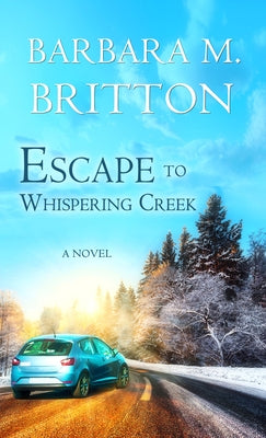 Escape to Whispering Creek Paperback White Rose Books