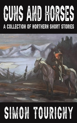 Guns and Horses Paperback Austin Macauley