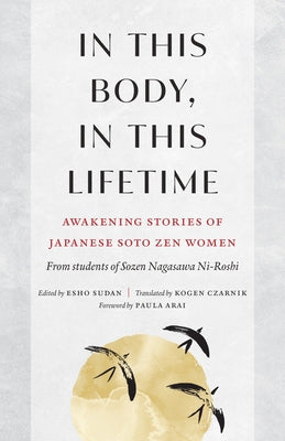 Paperback of "In This Body, in This Lifetime" by Shambhala showing the book cover with Japanese Soto Zen women awakening stories.
