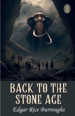 Back To The Stone Age Paperback True Sign Publishing House Private Limited