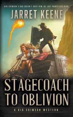 Stagecoach To Oblivion: A Western Novel Paperback Wolfpack Publishing LLC