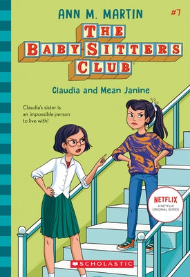 Claudia and Mean Janine (the Baby-Sitters Club #7): Volume 7 Paperback Scholastic Paperbacks