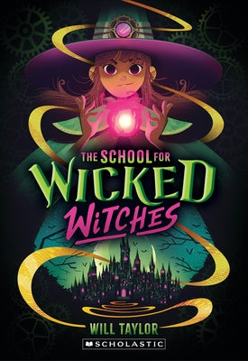 The School for Wicked Witches Paperback Scholastic Inc.