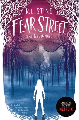 Paperback of Fear Street the Beginning by Simon Pulse, featuring four horror stories: The New Girl, The Surprise Party, The Overnight, Missing.