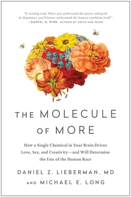 Paperback book titled "The Molecule of More" by Benbella Books, featuring a cover with scientific imagery about brain chemistry and human behavior.