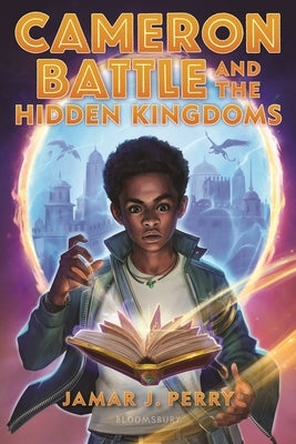 Cameron Battle and the Hidden Kingdoms Paperback Bloomsbury Publishing PLC