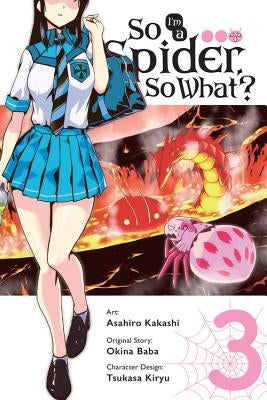Paperback manga volume 3 of "So I'm a Spider, So What?" by Yen Press, showing colorful cover art with characters and title.