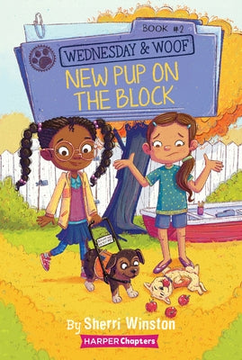 Paperback of Wednesday and Woof #2: New Pup on the Block by HarperCollins, featuring a colorful book cover with cartoon characters.