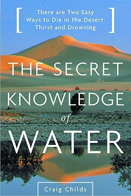 Paperback of The Secret Knowledge of Water by Back Bay Books, featuring desert landscape with water reflections on the cover.