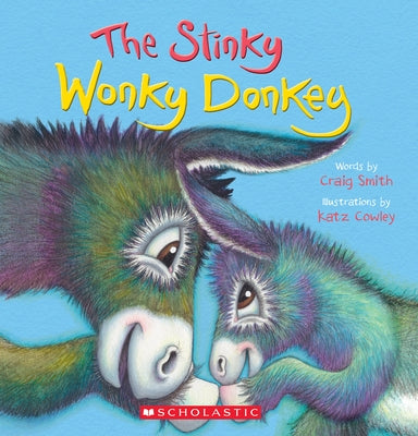 The Stinky Wonky Donkey (a Wonky Donkey Book) Paperback Scholastic Inc.