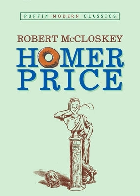 Paperback of Homer Price from Puffin Modern Classics series featuring colorful cover art and illustrations.
