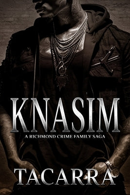 Knasim: A Richmond Crime Family Saga Paperback Independently Published