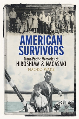American Survivors by Wake, Naoko