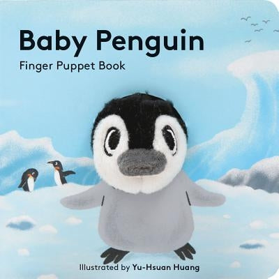 Baby Penguin: Finger Puppet Book Board Book Chronicle Books