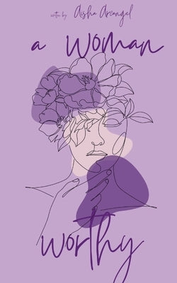 A Woman Worthy Paperback Bookleaf Publishing