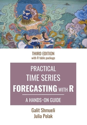 Paperback of Practical Time Series Forecasting with R by Axelrod Schnall Publishers, showing the book cover with title and author.