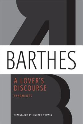 A Lover's Discourse: Fragments Paperback Hill & Wang