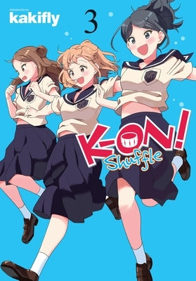 Paperback of K-On! Shuffle, Vol. 3 manga by Yen Press showing colorful cover art with characters and title text.