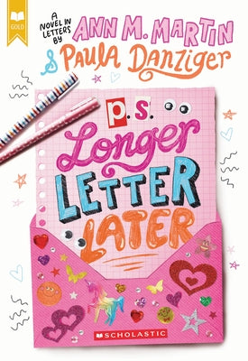 P.S. Longer Letter Later (Scholastic Gold) Paperback Scholastic Inc.