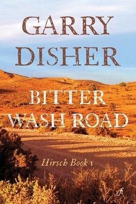 Bitter Wash Road Paperback Ligature Pty Limited