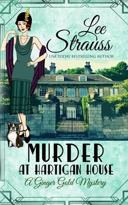 Murder at Hartigan House: a cozy historical 1920s mystery by Strauss, Lee