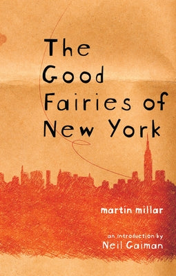Paperback copy of "The Good Fairies of New York" by Soft Skull, featuring colorful cover art and whimsical illustrations.