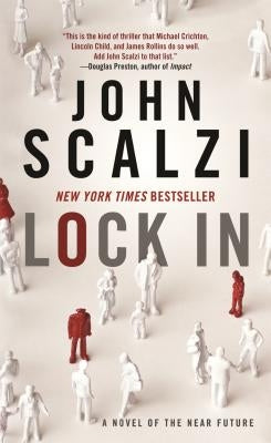 Mass market paperbound of "Lock in: A Novel of the Near Future" by Tor Books, featuring the book cover with title and author details.