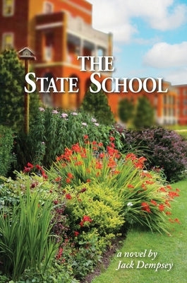 The State School - a novel by Jack Dempsey Paperback Rock / Paper / Safety Scissors