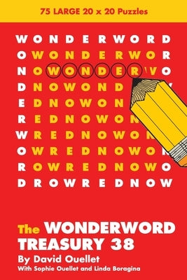 The Wonderword Treasury 38 by Ouellet, David