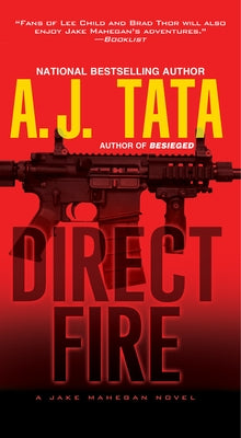 Direct Fire by Tata, Anthony J.