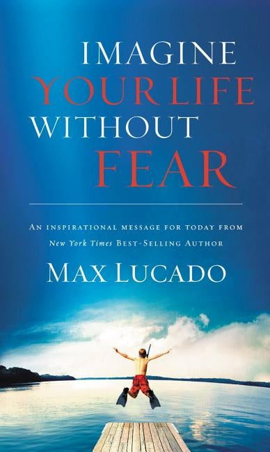 Paperback book titled "Imagine Your Life Without Fear" by Thomas Nelson, featuring an inspiring cover about faith and overcoming fear.