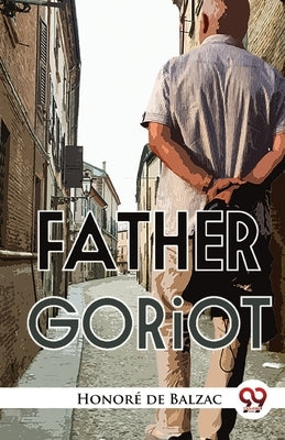 Father Goriot Paperback Double 9 Booksllp