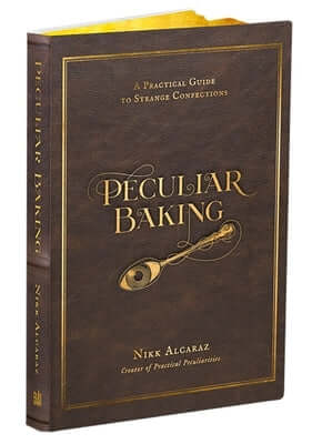 Peculiar Baking: A Practical Guide to Strange Confections Hardcover Page Street Publishing