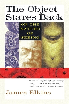 The Object Stares Back by Elkins, James
