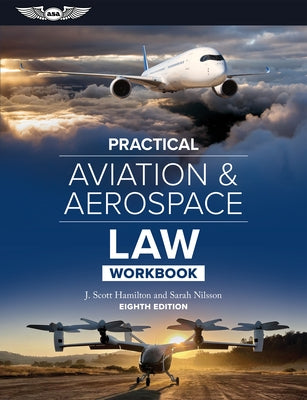 Paperback Practical Aviation & Aerospace Law Workbook by Aviation Supplies & Academics, with open pages showing legal case examples.