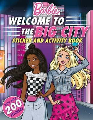 Barbie Welcome to the Big City!: 100% Officially Licensed by Mattel, Sticker & Activity Book for Kids Ages 4 to 8 Paperback Buzzpop