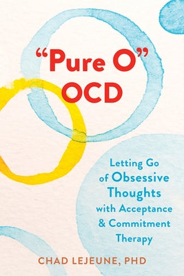 Paperback book titled "Pure O CD: Letting Go of Obsessive Thoughts" by New Harbinger Publications, featuring a clean cover design.
