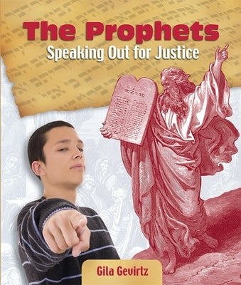 The Prophets: Speaking Out for Justice Paperback Behrman House Publishing