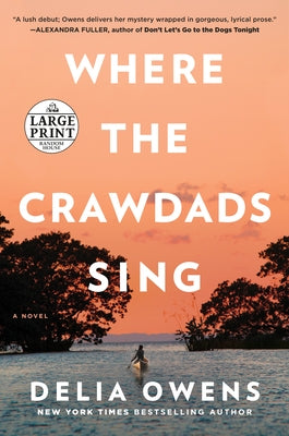 Paperback copy of "Where the Crawdads Sing" by Random House Large Print Publishing, showing the book cover with title and author.