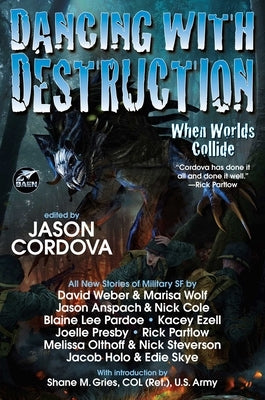 Paperback of Dancing with Destruction by Baen featuring a dynamic cover with abstract artwork and bold typography.