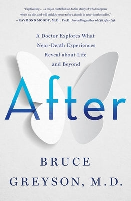 Paperback book titled "After: A Doctor Explores What Near-Death Experiences Reveal About Life and Beyond" by St. Martin's Essentials.
