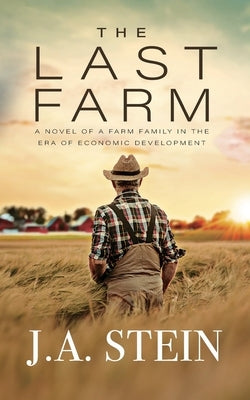 Paperback of The Last Farm novel by Ja Stein featuring a rural farm family scene on the cover.