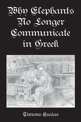 Why Elephants No Longer Communicate In Greek Paperback Concrete Wolf