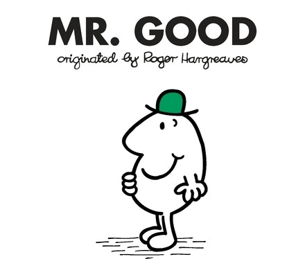 Mr. Good by Hargreaves, Roger