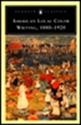 American Local Color Writing, 1880-1920 by Ammons, Elizabeth