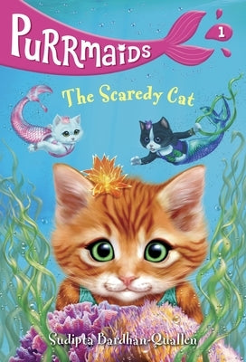 Paperback of Purrmaids #1: The Scaredy Cat by Random House Books for Young Readers, featuring colorful illustrated cover art.
