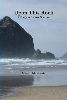 Upon This Rock by McKenzie, Marvin