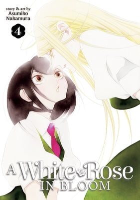 A White Rose in Bloom Vol. 4 by Nakamura, Asumiko